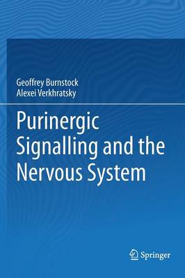 Purinergic Signalling and the Nervous System (Hardback)