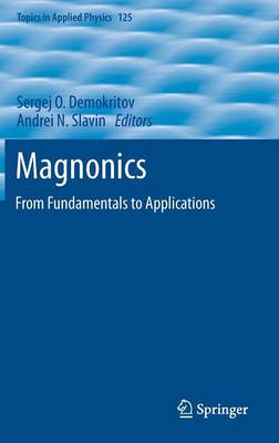 Magnonics: From Fundamentals to Applications - Topics in Applied Physics 125 (Hardback)
