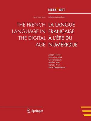 The French Language in the Digital Age - White Paper Series (Paperback)