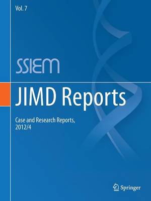 JIMD Reports - Case and Research Reports, 2012/4 - JIMD Reports 7 (Paperback)