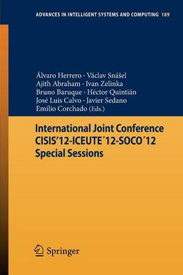 International Joint Conference CISIS'12-ICEUTE'12-SOCO'12 Special Sessions - Advances in Intelligent Systems and Computing 189 (Paperback)