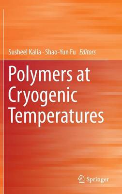 Polymers at Cryogenic Temperatures (Hardback)