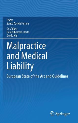 Malpractice and Medical Liability: European State of the Art and Guidelines (Hardback)