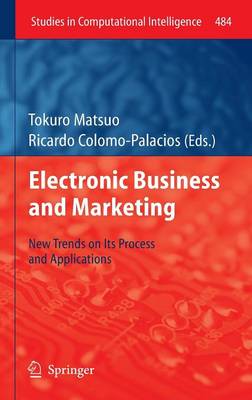Electronic Business and Marketing: New Trends on its Process and Applications - Studies in Computational Intelligence 484 (Hardback)