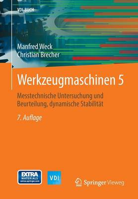 Werkzeugmaschinen 5: Messtechnische Untersuchung Und Beurteilung, Dynamische Stabilitat - VDI-Buch