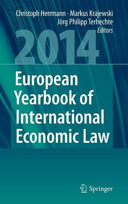 European Yearbook of International Economic Law 2014 - European Yearbook of International Economic Law (Hardback)