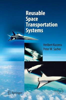 Reusable Space Transportation Systems - Springer Praxis Books (Paperback)
