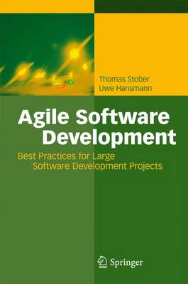 Agile Software Development: Best Practices for Large Software Development Projects (Paperback)