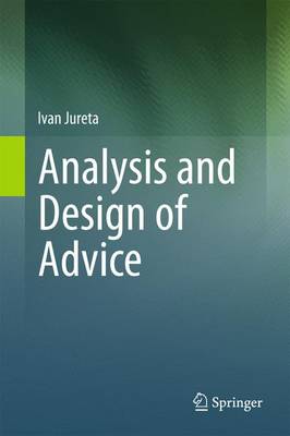 Analysis and Design of Advice (Paperback)