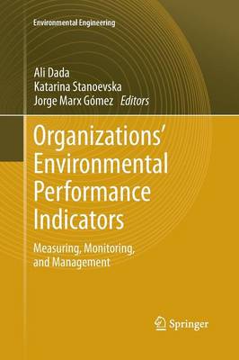 Organizations' Environmental Performance Indicators: Measuring, Monitoring, and Management - Environmental Engineering (Paperback)