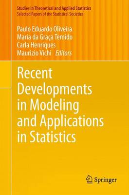 Recent Developments in Modeling and Applications in Statistics - Selected Papers of the Statistical Societies (Paperback)