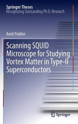 Scanning SQUID Microscope for Studying Vortex Matter in Type-II Superconductors - Springer Theses (Paperback)