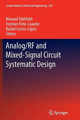 Analog/RF and Mixed-Signal Circuit Systematic Design - Lecture Notes in Electrical Engineering 233 (Paperback)