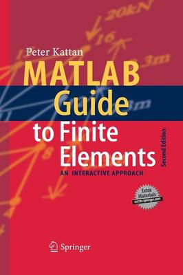 MATLAB Guide to Finite Elements: An Interactive Approach (Paperback)