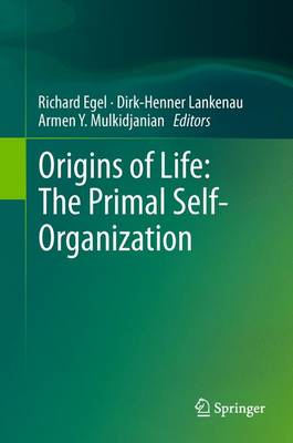 Origins of Life: The Primal Self-Organization (Paperback)