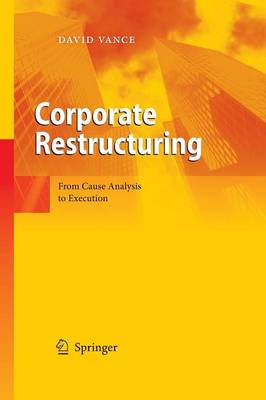 Corporate Restructuring: From Cause Analysis to Execution (Paperback)