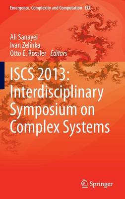 ISCS 2013: Interdisciplinary Symposium on Complex Systems - Emergence, Complexity and Computation 8 (Hardback)