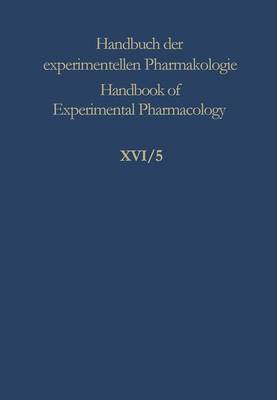 Experimental Production of Diseases: Part 5 Liver - Handbook of Experimental Pharmacology 16 / 5 (Paperback)