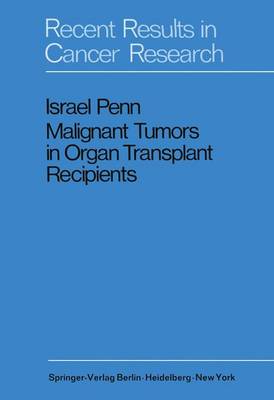 Malignant Tumors in Organ Transplant Recipients - Recent Results in Cancer Research 35 (Paperback)