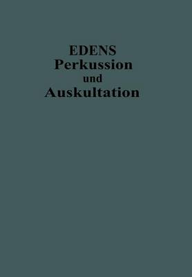Lehrbuch Der Perkussion Und Auskultation: Mit Einschluss Der Erg nzenden Untersuchungsverfahren Der Inspektion, Palpation Und Der Instrumentellen Methoden - Enzyklopaedie Der Klinischen Medizin (Paperback)