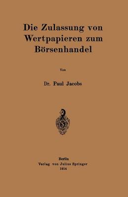 Die Zulassung Von Wertpapieren Zum B rsenhandel (Paperback)