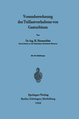 Vorausberechnung Des Teillastverhaltens Von Gasturbinen (Paperback)