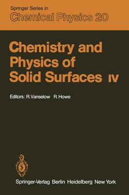 Chemistry and Physics of Solid Surfaces IV - Springer Series in Chemical Physics 20 (Paperback)