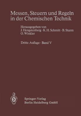 Messen, Steuern Und Regeln in Der Chemischen Technik: Band V Projektieren Und Betreiben Von Me -, Steuer- Und Regelsystemen (Paperback)