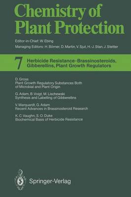 Herbicide Resistance - Brassinosteroids, Gibberellins, Plant Growth Regulators - Chemistry of Plant Protection 7 (Paperback)