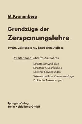 Grundzuge der Zerspanungslehre: Theorie und Praxis der Zerspanung fur Bau und Betrieb von Werkzeugmaschinen Zweiter Band Mehrschneidige Zerspanung (Stirnfrasen, Bohren) (Paperback)