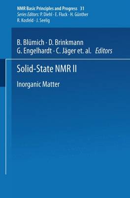 Solid-State NMR II: Inorganic Matter - NMR Basic Principles and Progress 31 (Paperback)