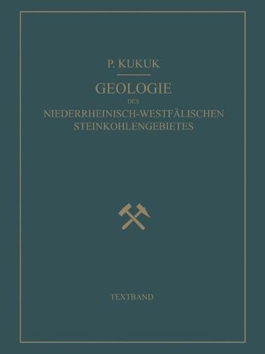Geologie des Niederrheinisch-Westfalischen Steinkohlengebietes: Textband (Paperback)