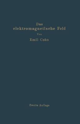 Das Elektromagnetische Feld: Ein Lehrbuch (Paperback)