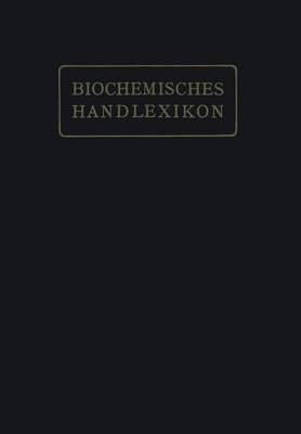 Biochemisches Handlexikon: I. Band, 2. H lfte (Paperback)