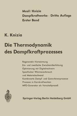 Die Thermodynamik Des Dampfkraftprozesses (Paperback)