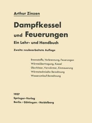 Dampfkessel Und Feuerungen: Ein Lehr- Und Handbuch (Paperback)