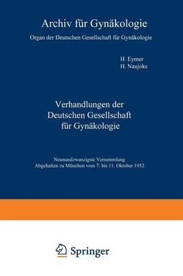 Verhandlungen Der Deutschen Gesellschaft F�r Gyn�kologie - Verhandlungen Der Deutschen Gesellschaft Fur Gynakologie 29 (Paperback)