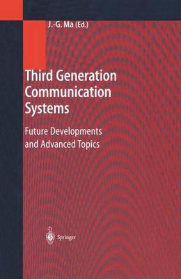 Third Generation Communication Systems: Future Developments and Advanced Topics (Paperback)