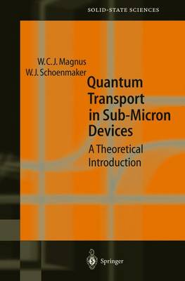Quantum Transport in Submicron Devices: A Theoretical Introduction - Springer Series in Solid-State Sciences 137 (Paperback)