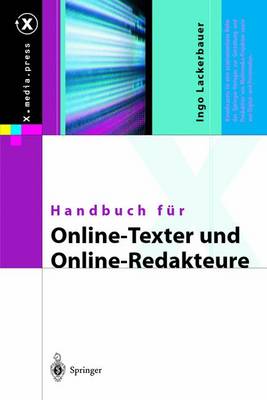 Handbuch Fur Online-Texter Und Online-Redakteure - X.Media.Press (Paperback)
