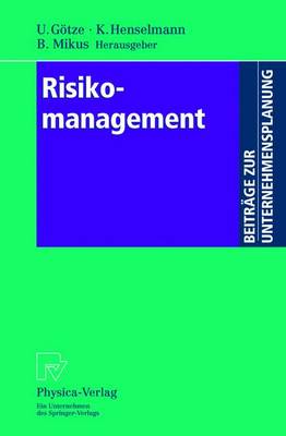 Risikomanagement - Beitrage Zur Unternehmensplanung (Paperback)