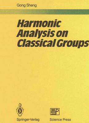 Harmonic Analysis on Classical Groups (Paperback)