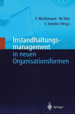Instandhaltungsmanagement in Neuen Organisationsformen (Paperback)