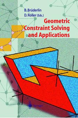 Geometric Constraint Solving and Applications (Paperback)