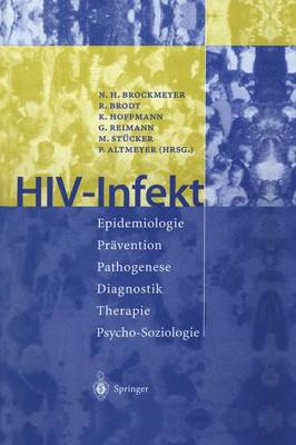 Hiv-Infekt: Epidemiologie - Pr vention - Pathogenese Diagnostik - Therapie - Psycho-Soziologie (Paperback)