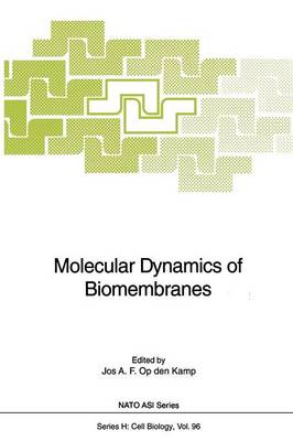 Molecular Dynamics of Biomembranes - Nato ASI Subseries H: 96 (Paperback)