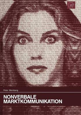 Nonverbale Marktkommunikation - Konsum und Verhalten 11 (Paperback)