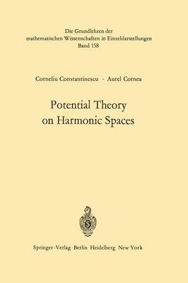 Potential Theory on Harmonic Spaces - Grundlehren der mathematischen Wissenschaften 158 (Paperback)