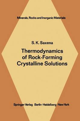 Thermodynamics of Rock-Forming Crystalline Solutions - Minerals, Rocks and Mountains 8 (Paperback)