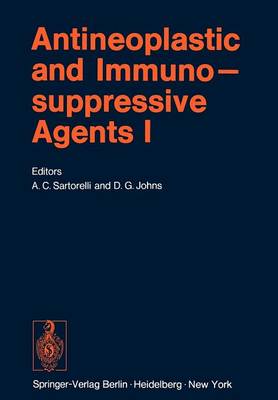Antineoplastic and Immunosuppressive Agents: Part I - Handbook of Experimental Pharmacology 38 / 1 (Paperback)